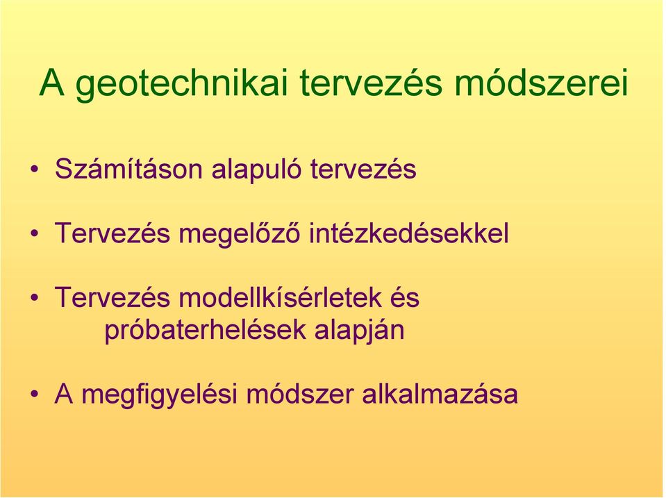 intézkedésekkel Tervezés modellkísérletek és