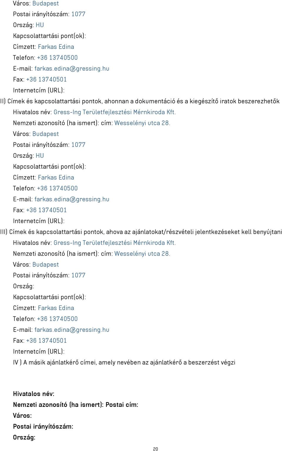 Nemzeti azonosító (ha ismert): cím: Wesselényi utca 28.