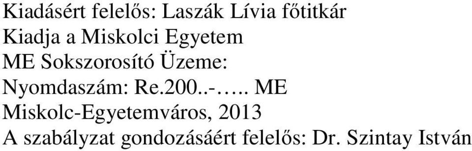 Nyomdaszám: Re.200..-.