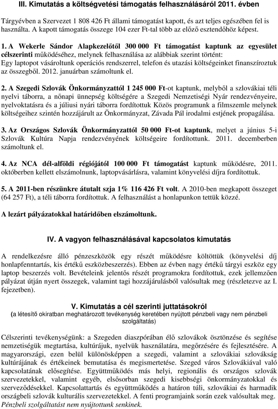 4 ezer Ft-tal több az előző esztendőhöz képest. 1.