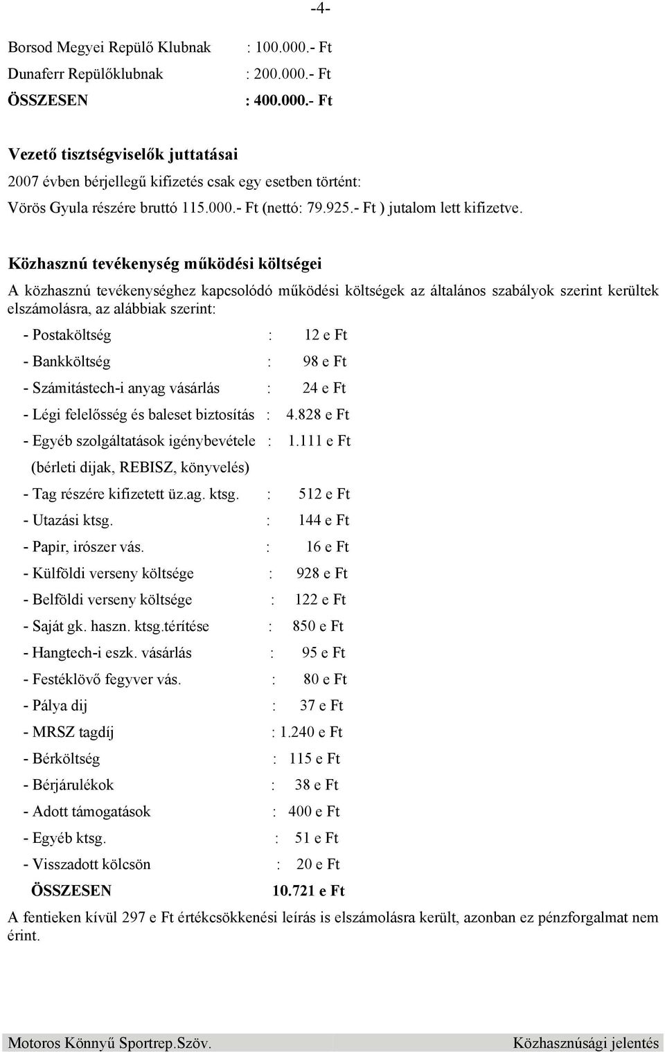 - Ft ) jutalom lett kifizetve.