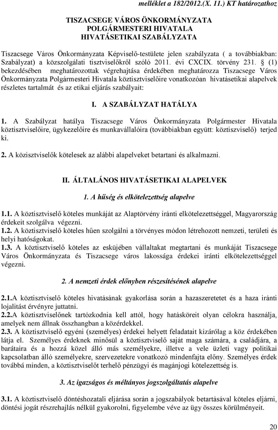 közszolgálati tisztviselőkről szóló 2011. évi CXCIX. törvény 231.