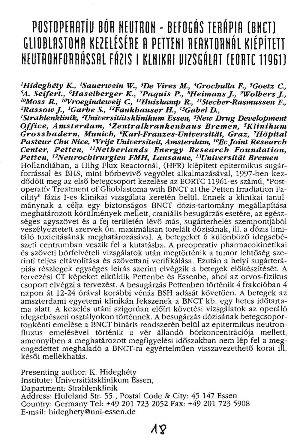 , 'Garbe S., 'Bankhäuser H., 13 Gabel D.