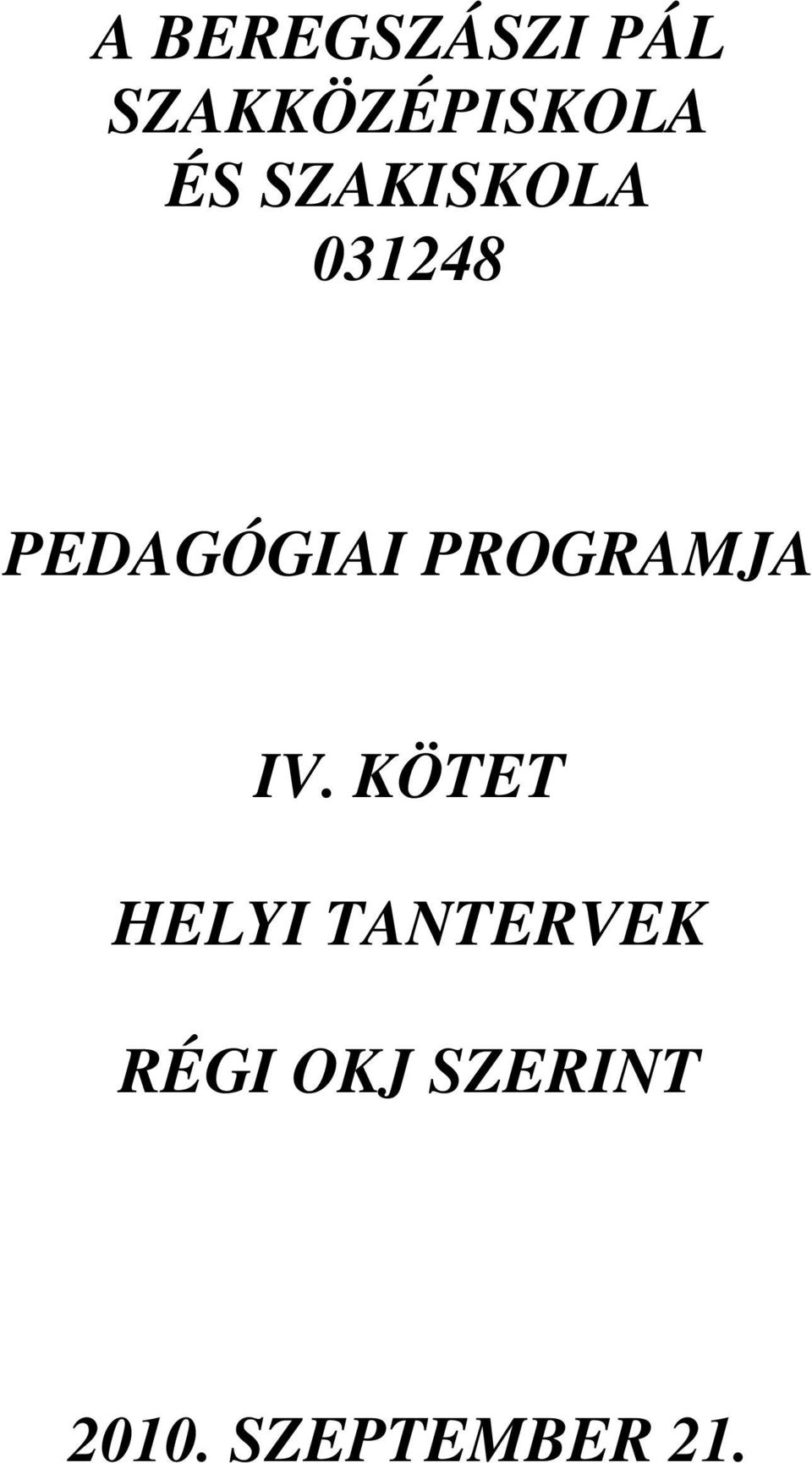 PROGRAMJA IV.