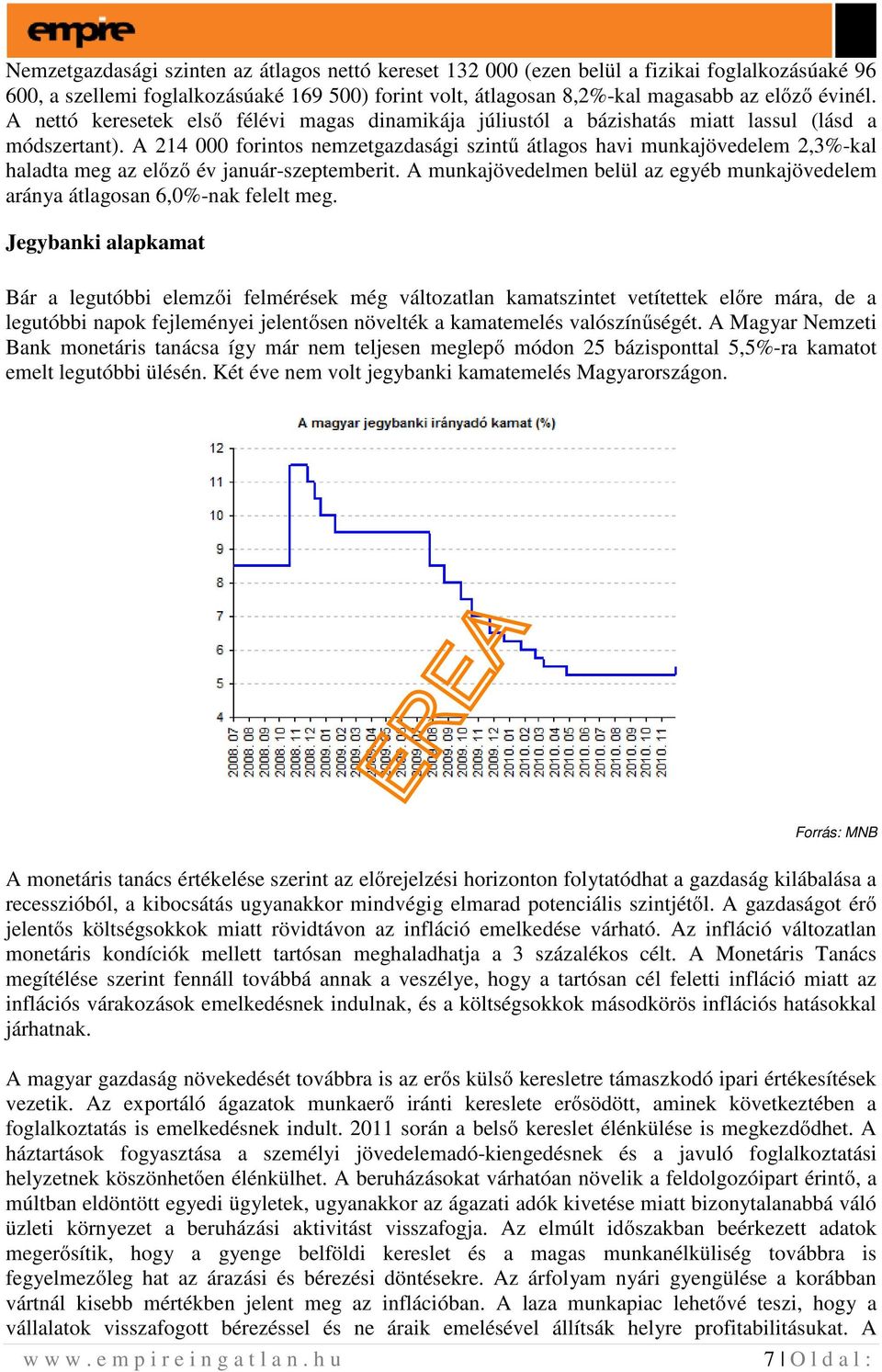 A 214 000 forintos nemzetgazdasági szintű átlagos havi munkajövedelem 2,3%-kal haladta meg az előző év január-szeptemberit.