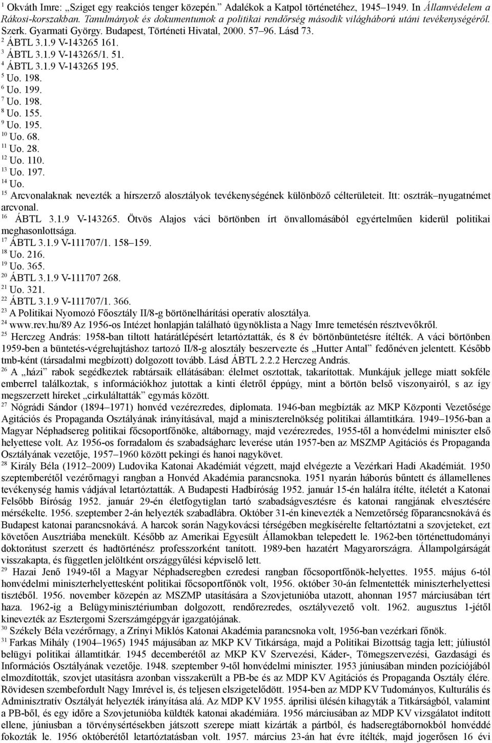 3 ÁBTL 3.1.9 V-143265/1. 51. 4 ÁBTL 3.1.9 V-143265 195. 5 Uo. 198. 6 Uo. 199. 7 Uo. 198. 8 Uo. 155. 9 Uo. 195. 10 Uo. 68. 11 Uo. 28. 12 Uo. 110. 13 Uo. 197. 14 Uo.