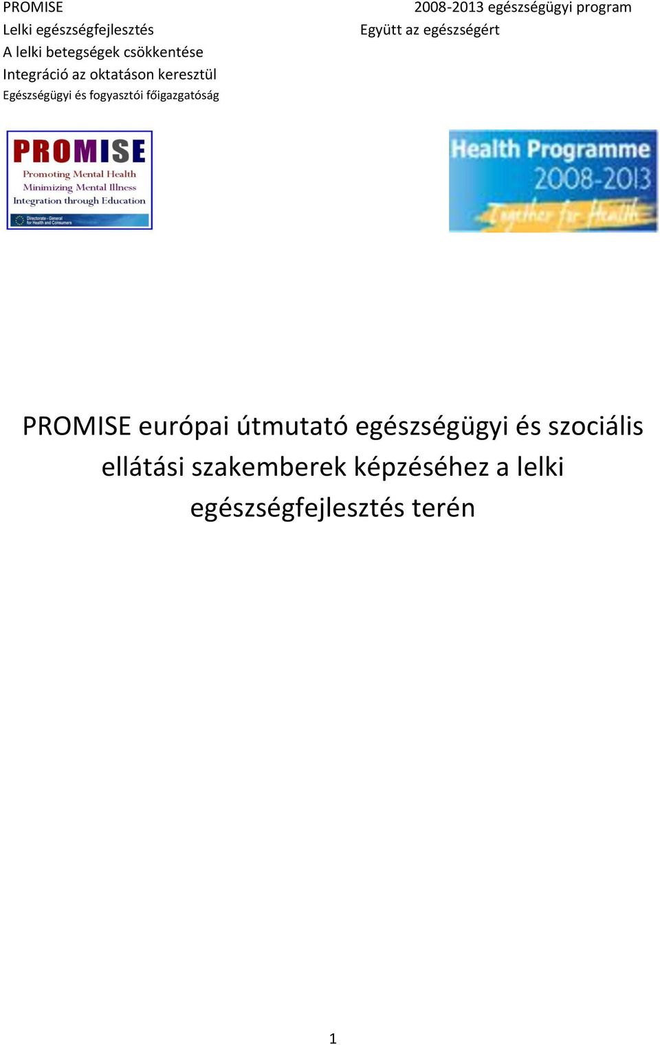egészségügyi program Együtt az egészségért PROMISE európai útmutató