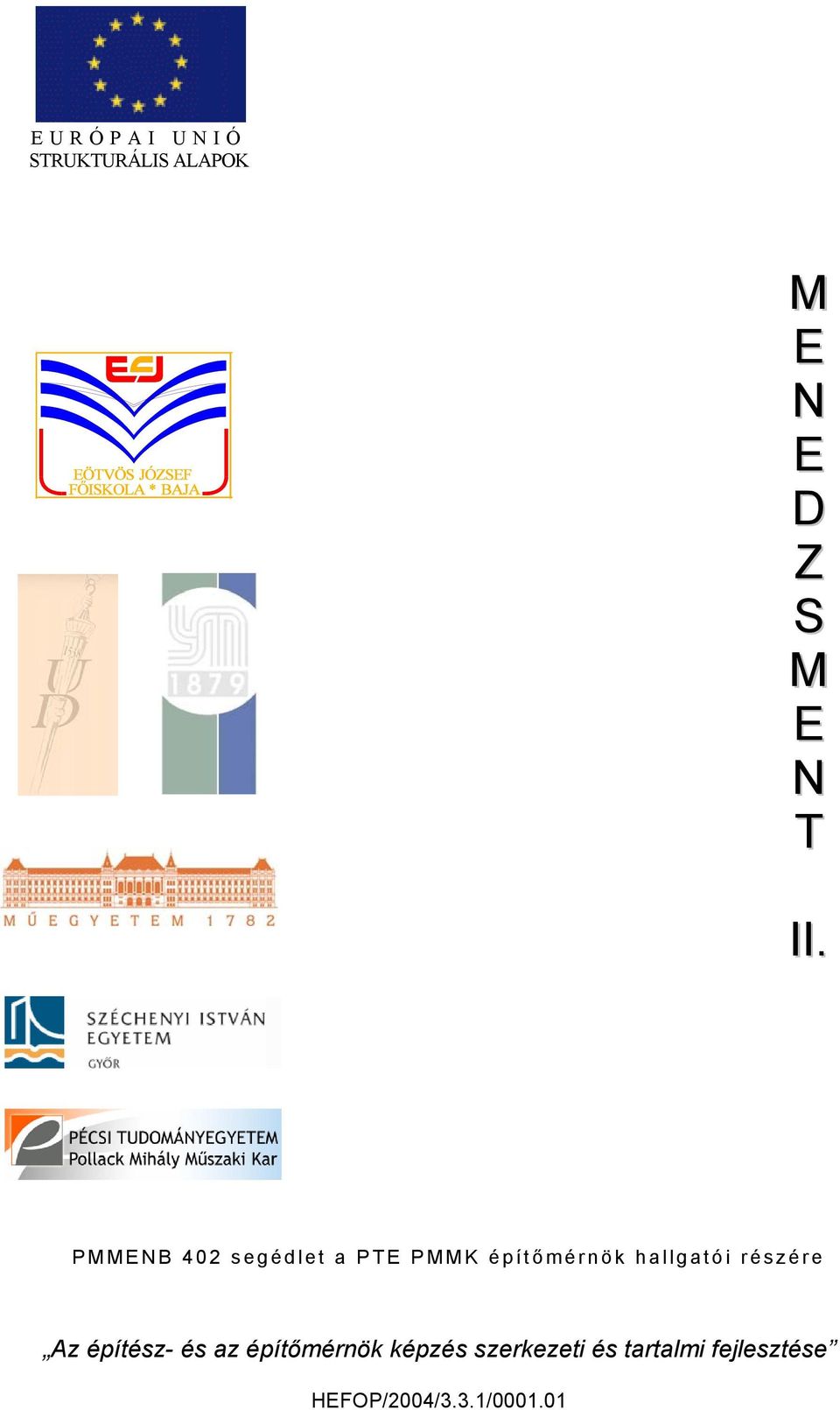 hallgatói részére Az építész- és az építőmérnök képzés