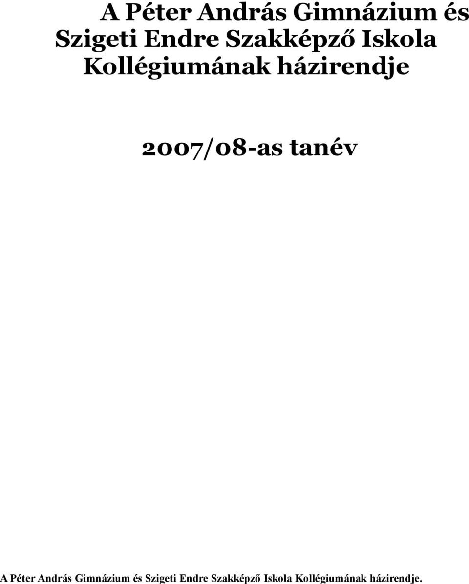 2007/08-as tanév  .