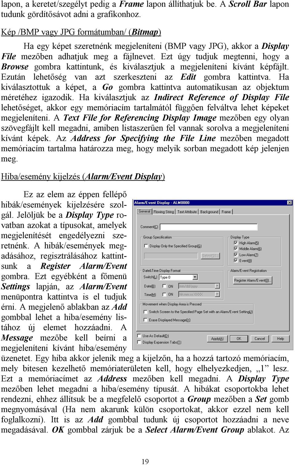 Ezt úgy tudjuk megtenni, hogy a Browse gombra kattintunk, és kiválasztjuk a megjeleníteni kívánt képfájlt. Ezután lehetőség van azt szerkeszteni az Edit gombra kattintva.