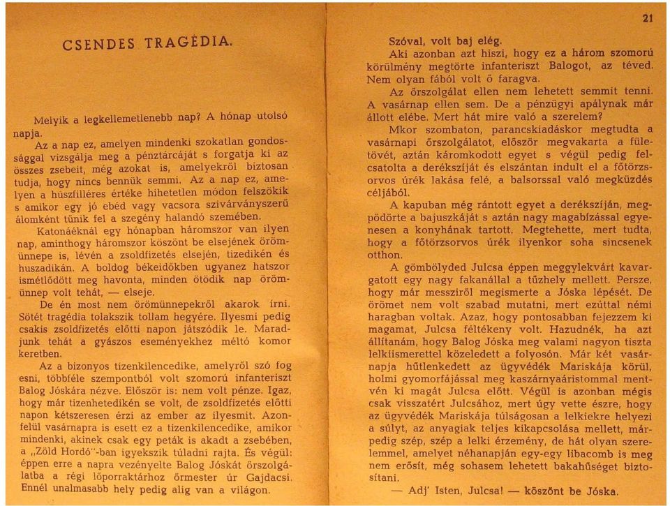 szfilléres értéke hihetetlen m~d~n ~elszöki~ s amikor egy jó ebéd vagy vacsora szlvarvanyszeru álomként tűnik fel a szegény halandó szemében.