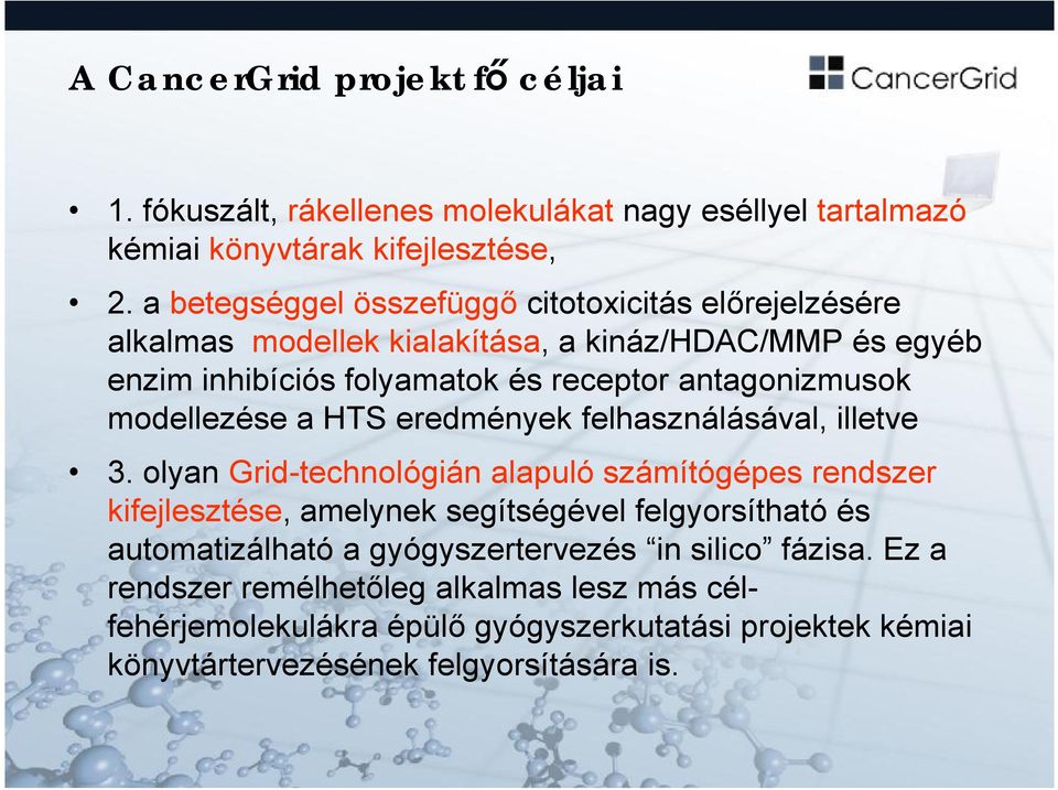 modellezése a HTS eredmények felhasználásával, illetve 3.