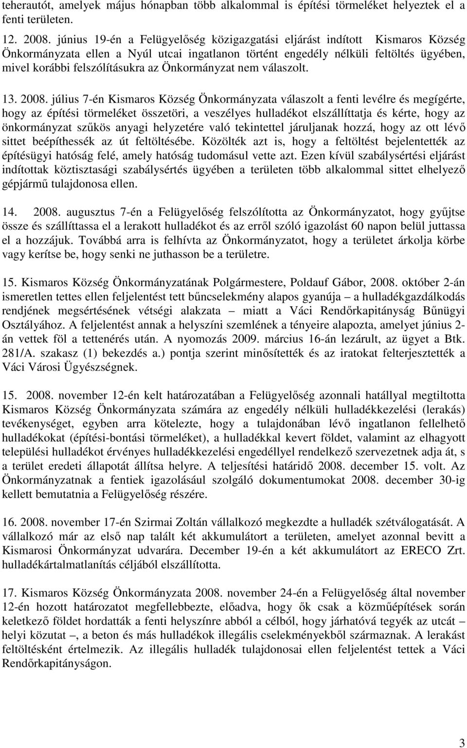 Önkormányzat nem válaszolt. 13. 2008.