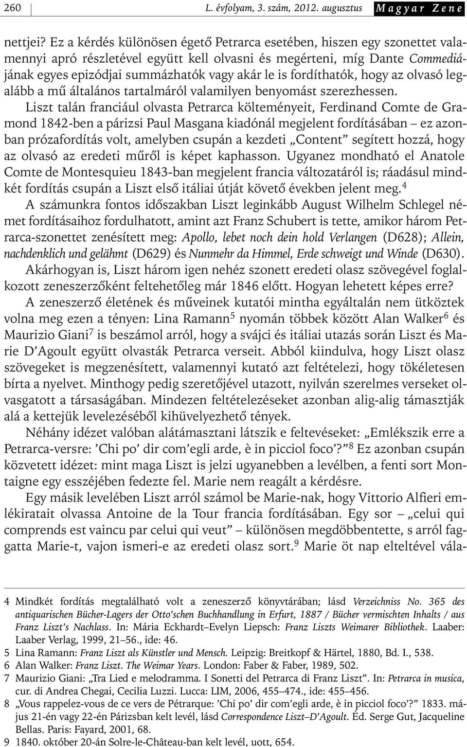 fordíthatók, hogy az olvasó legalább a mû általános tartalmáról valamilyen benyomást szerezhessen.