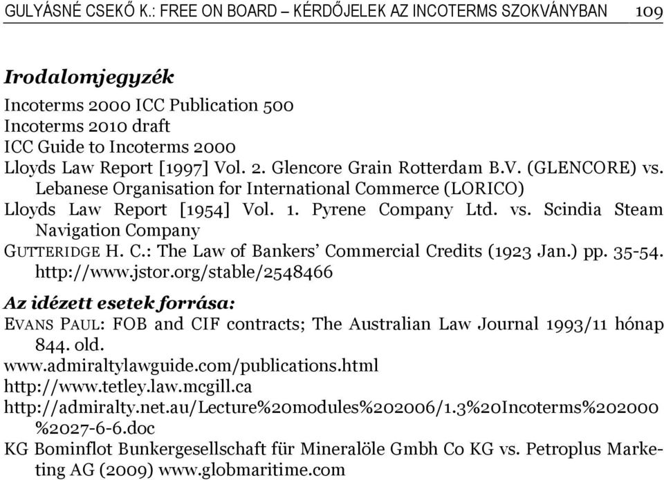 C.: The Law of Bankers Commercial Credits (93 Jan.) pp. 35-54. http://www.jstor.