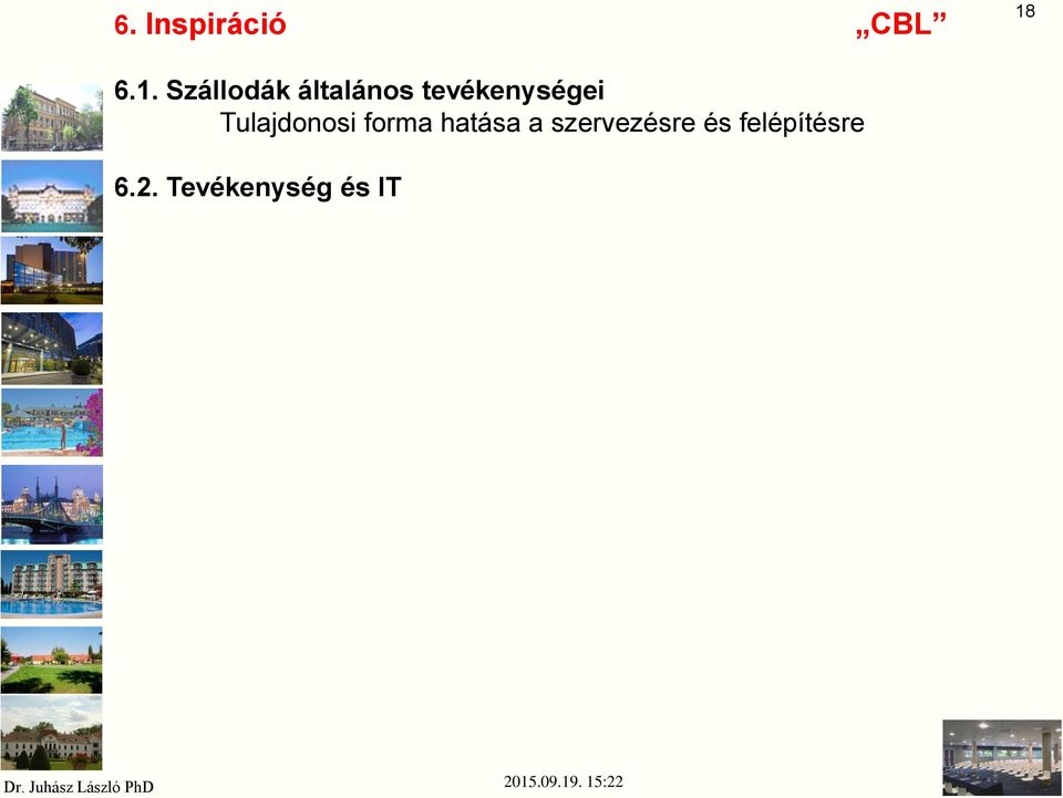 tevékenységei Tulajdonosi forma