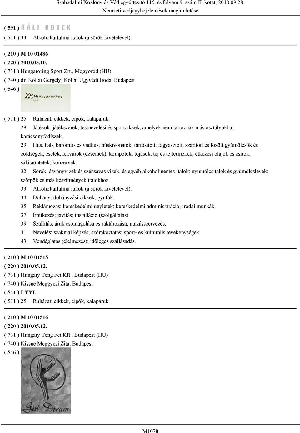 28 Játékok, játékszerek; testnevelési és sportcikkek, amelyek nem tartoznak más osztályokba; karácsonyfadíszek.