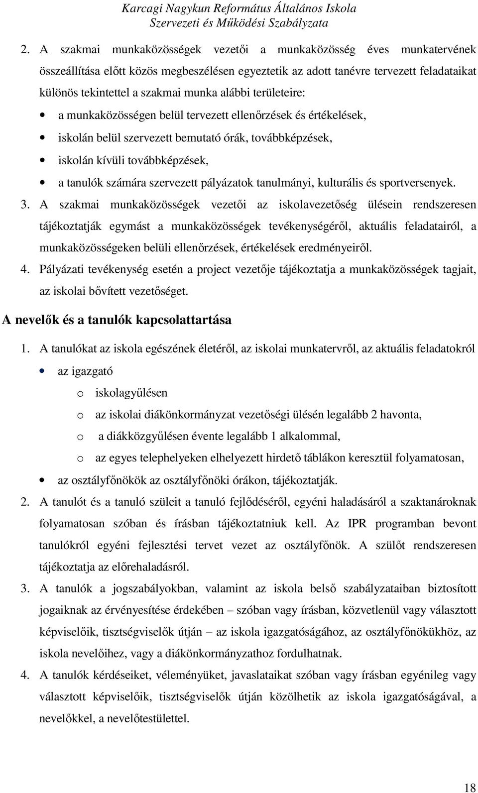 pályázatok tanulmányi, kulturális és sportversenyek. 3.