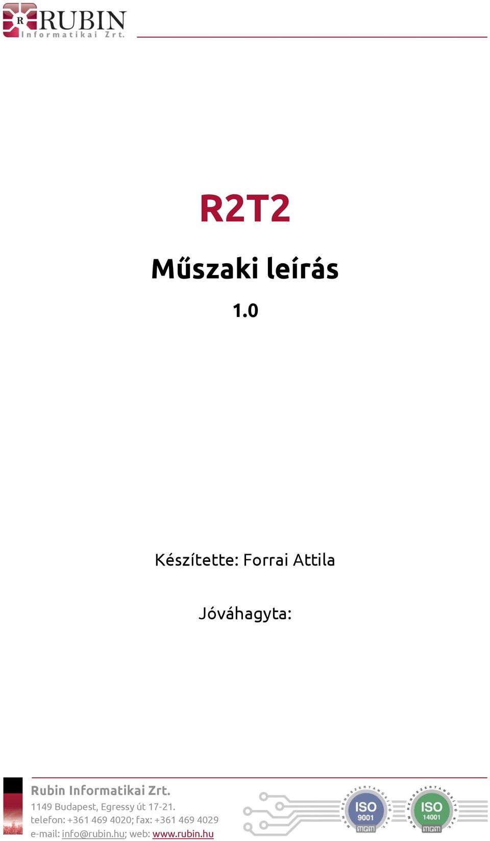 Informatikai Zrt. 1149 Budapest, Egressy út 17-21.