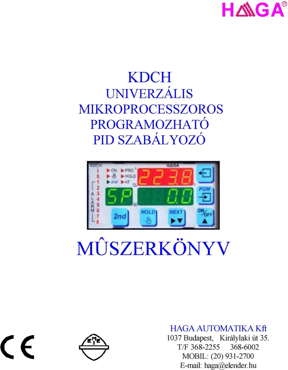AUTOMATIKA Kft 1037 Budapest, Királylaki út 35.