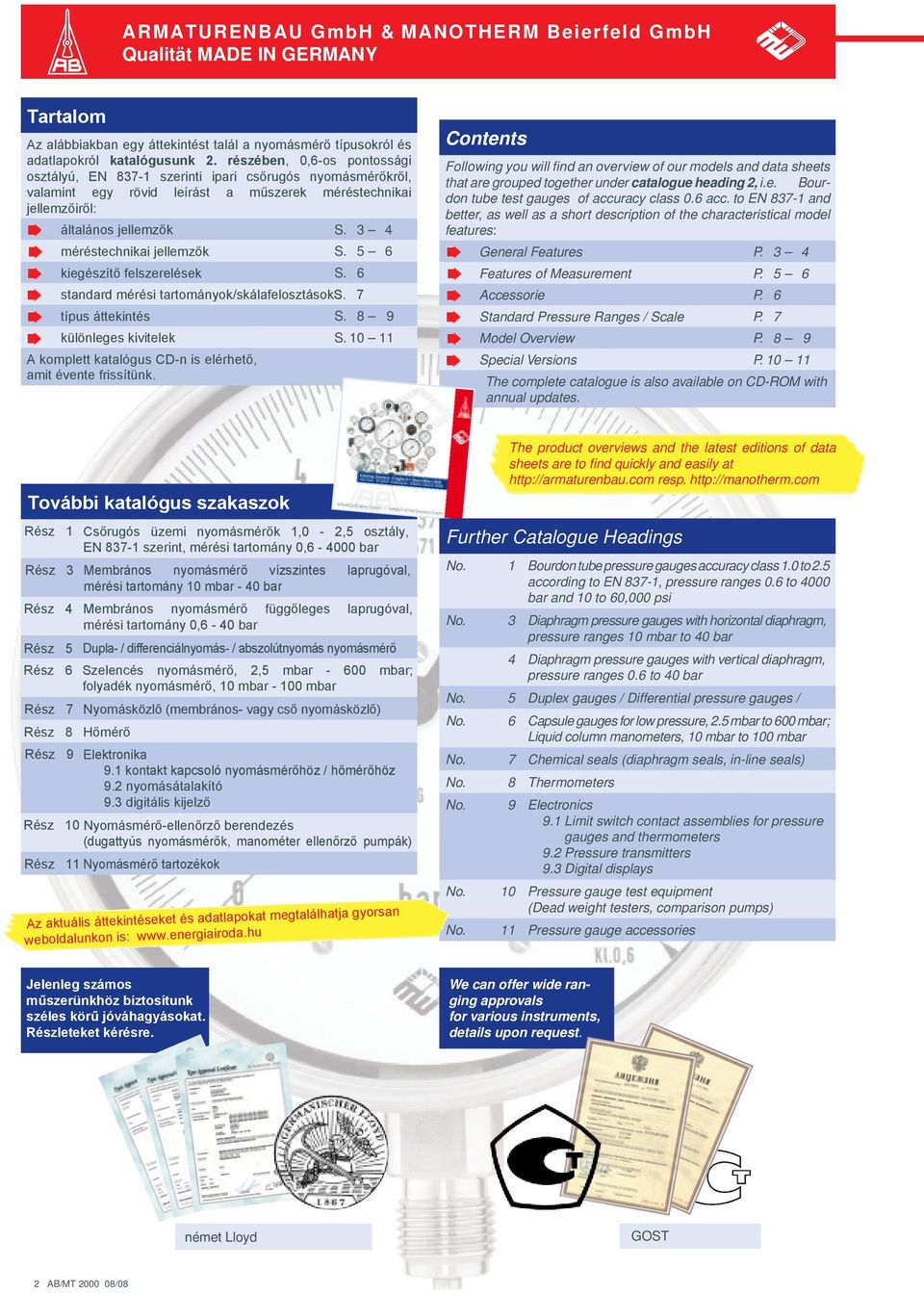 3 4 méréstechnikai jellemzők S. 5 6 kiegészítő felszerelések S. 6 standard mérési tartományok/skálafelosztásoks. 7 típus áttekintés S. 8 9 különleges kivitelek S.