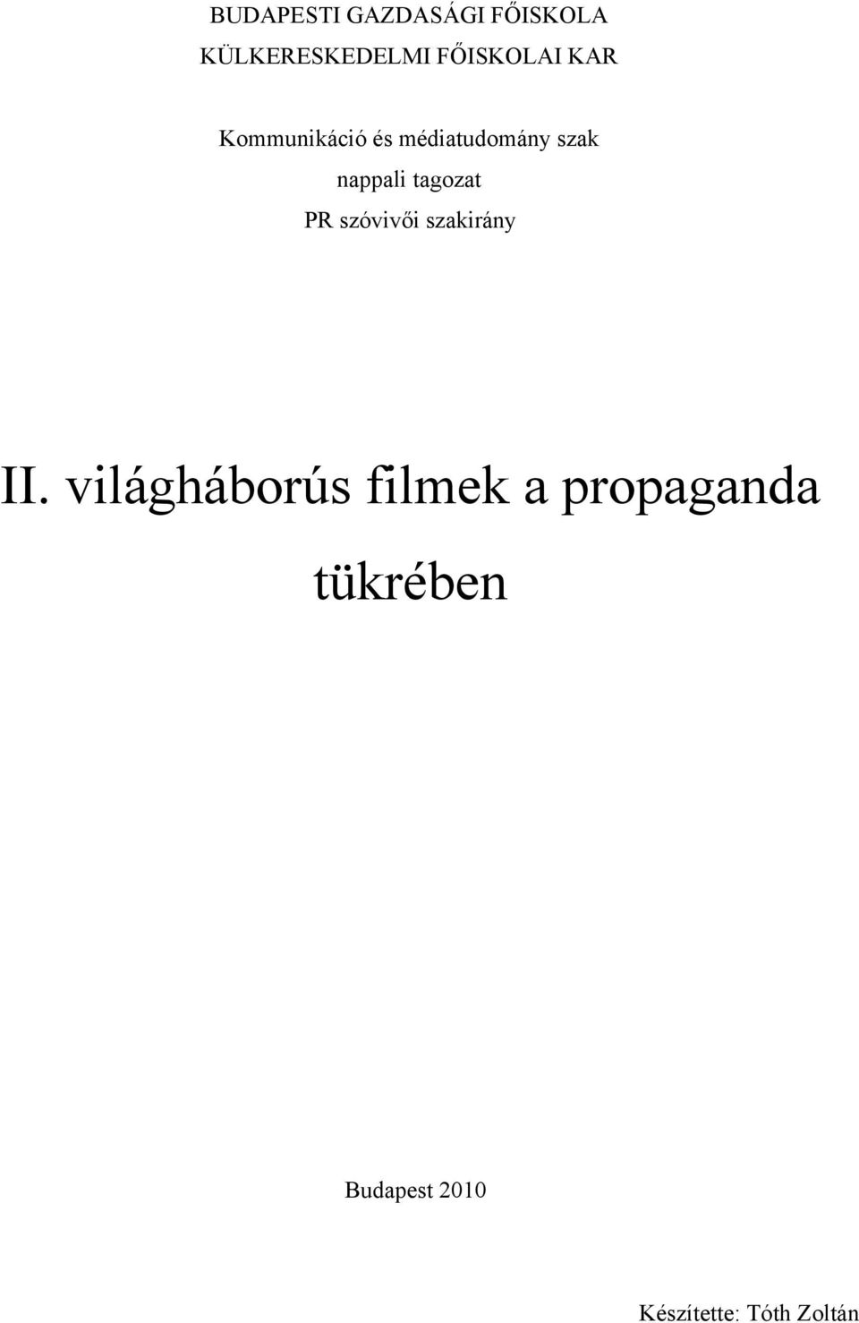 nappali tagozat PR szóvivői szakirány II.