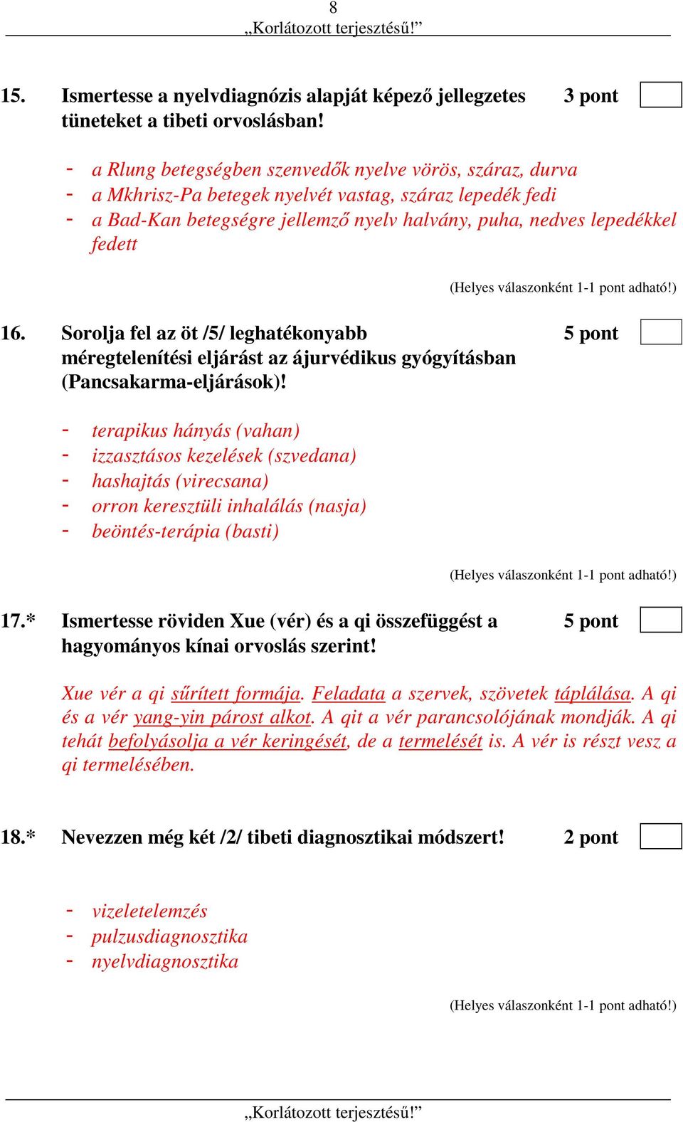 Sorolja fel az öt /5/ leghatékonyabb 5 pont méregtelenítési eljárást az ájurvédikus gyógyításban (Pancsakarma-eljárások)!