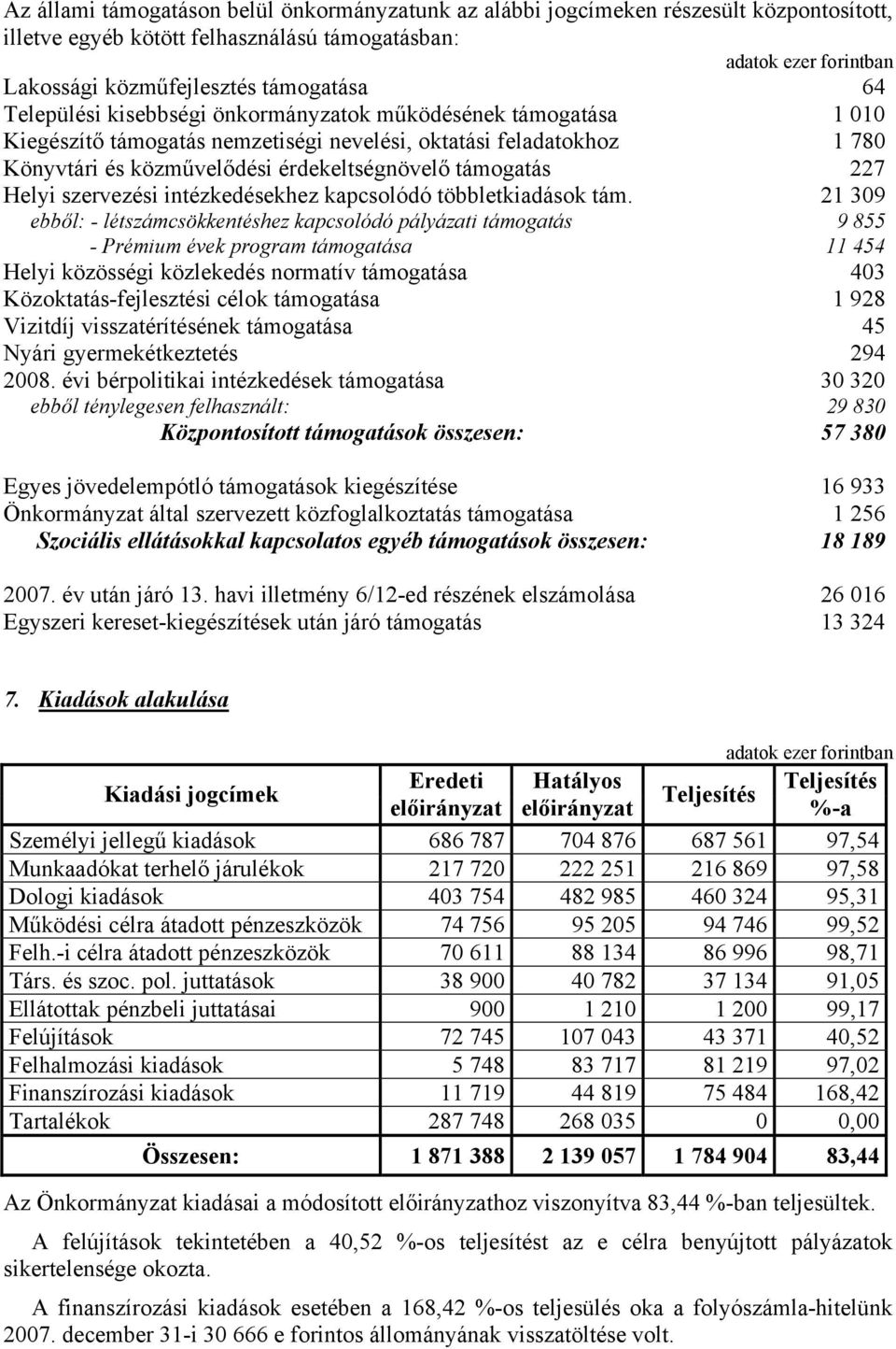 szervezési intézkedésekhez kapcsolódó többletkiadások tám.