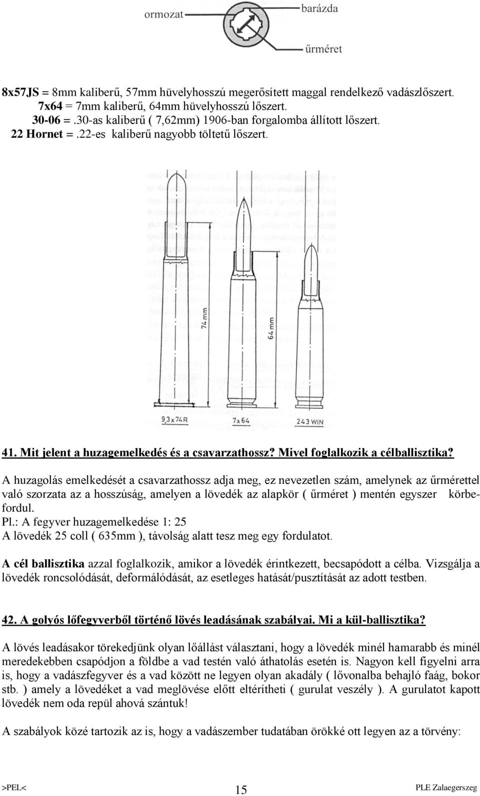 Mivel foglalkozik a célballisztika?