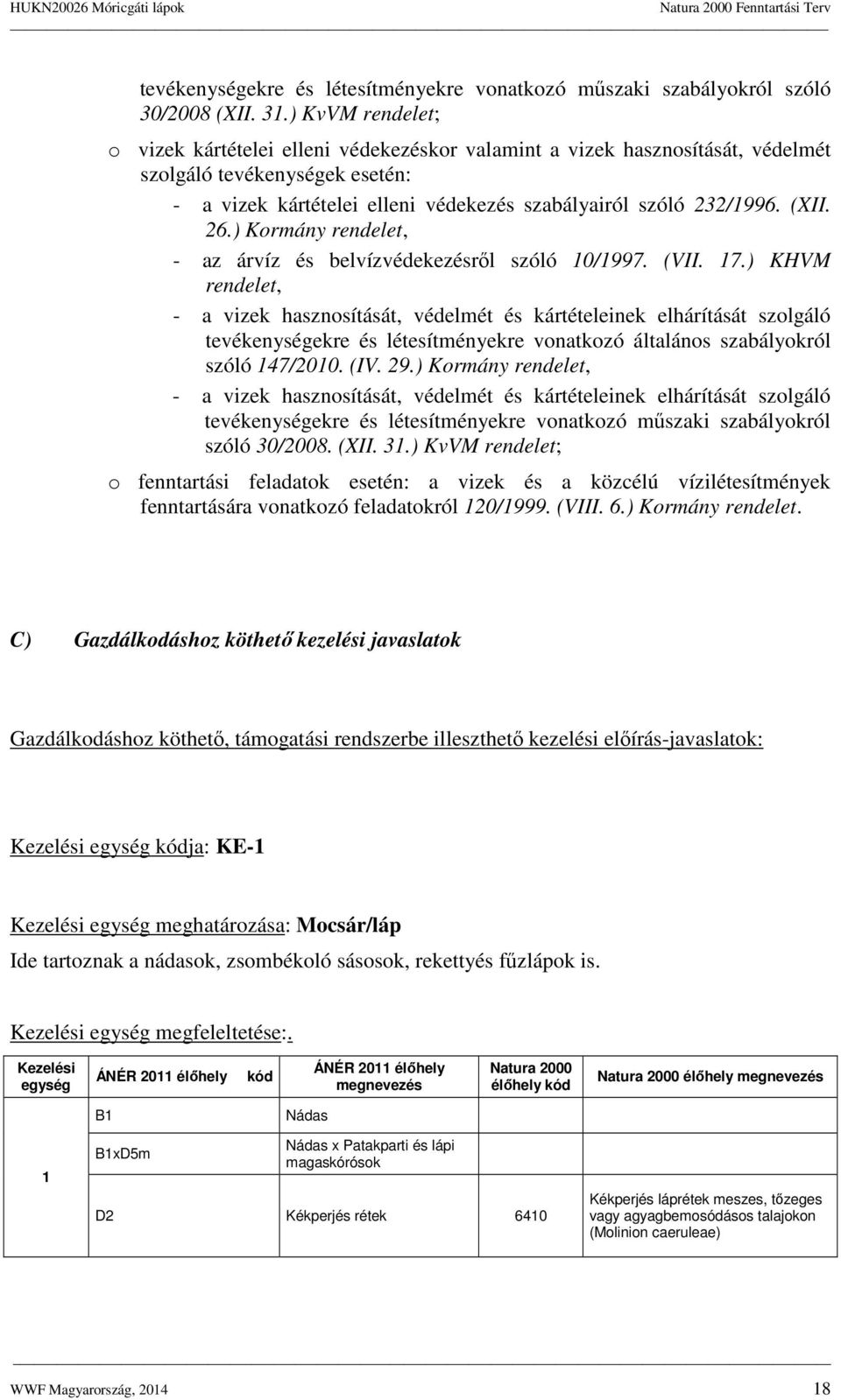 26.) Kormány rendelet, - az árvíz és belvízvédekezésről szóló 10/1997. (VII. 17.