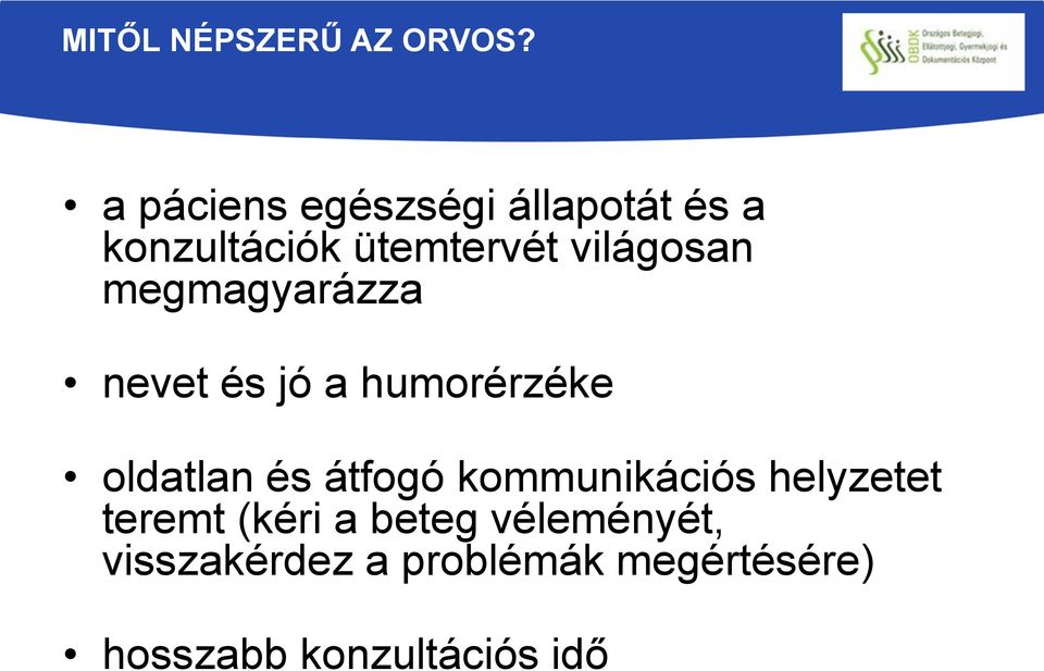 megmagyarázza nevet és jó a humorérzéke oldatlan és átfogó