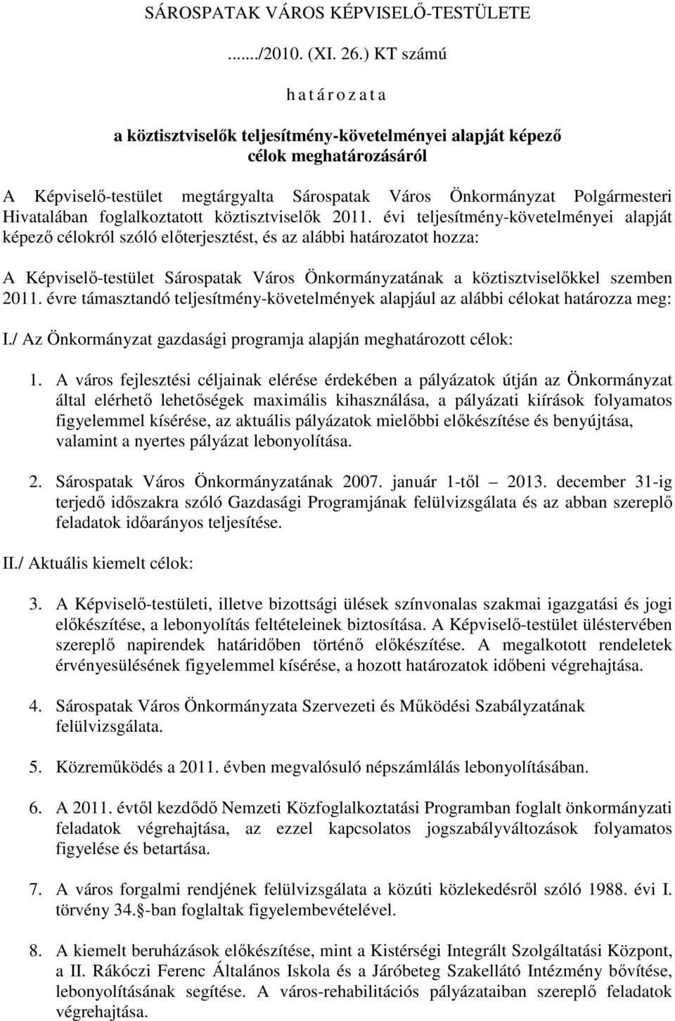 Hivatalában foglalkoztatott köztisztviselık 2011.