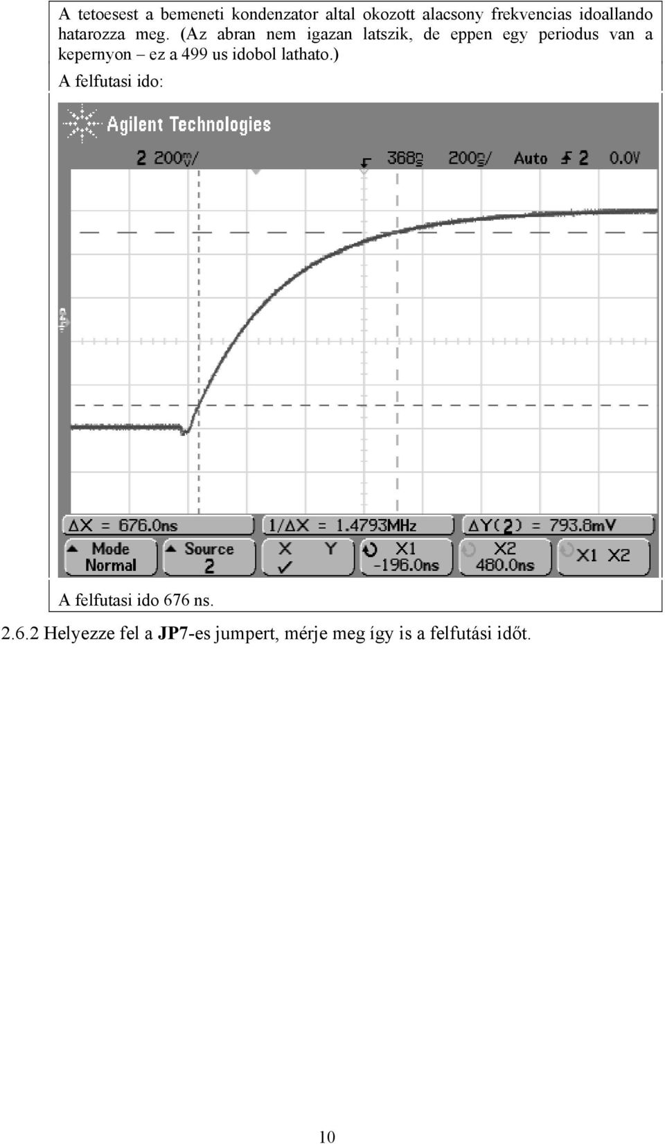 (Az abran nem igazan latszik, de eppen egy periodus van a kepernyon ez a 499