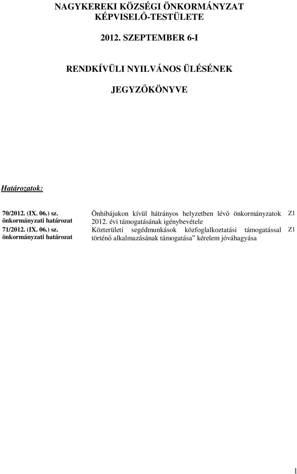 önkormányzati határozat 71/2012. (IX. 06.) sz.