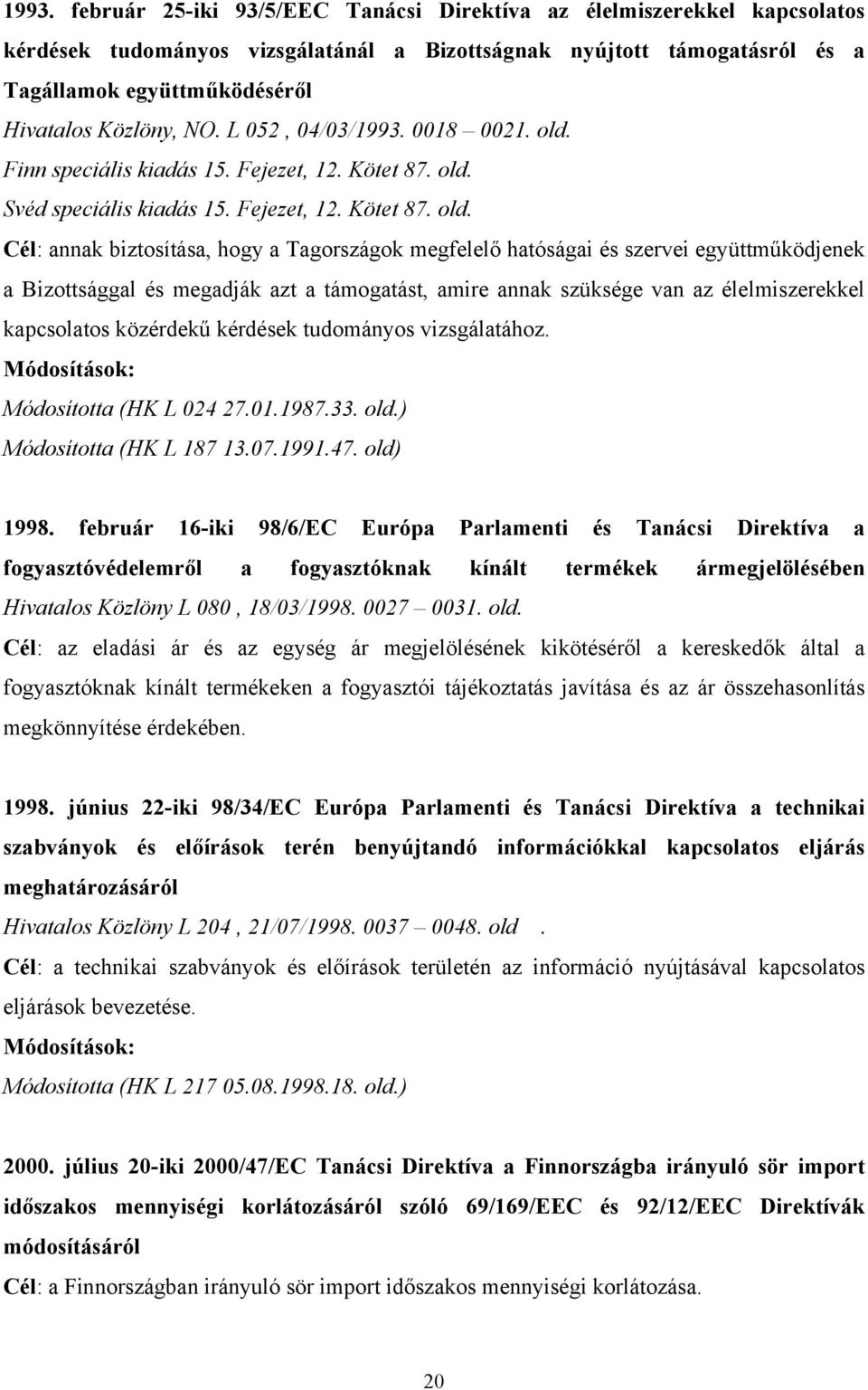 Finn speciális kiadás 15. Fejezet, 12. Kötet 87. old.