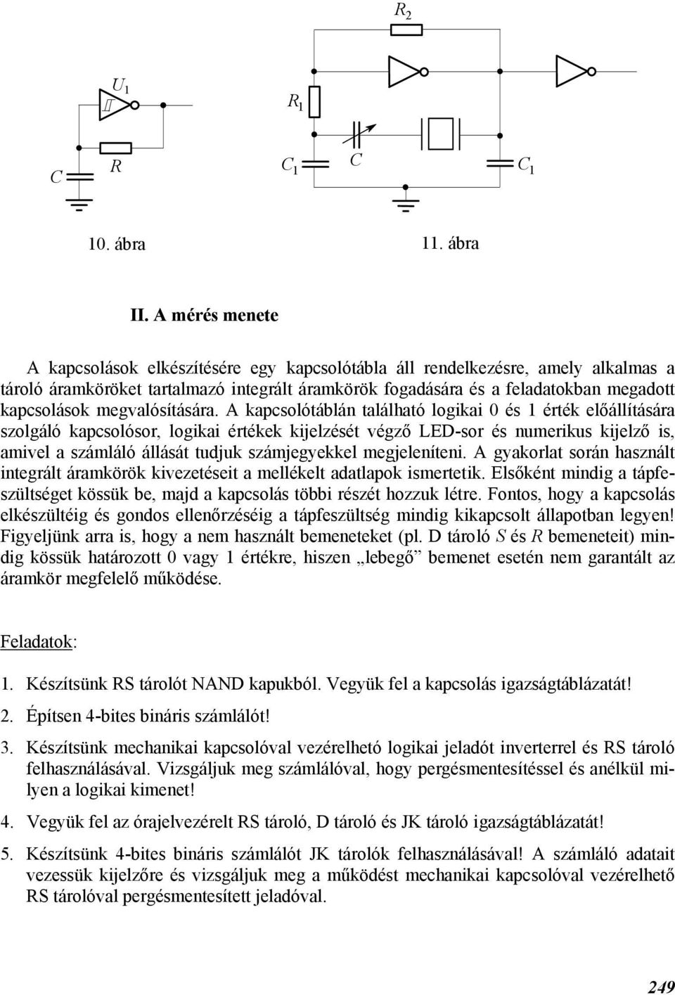 megvalósítására.