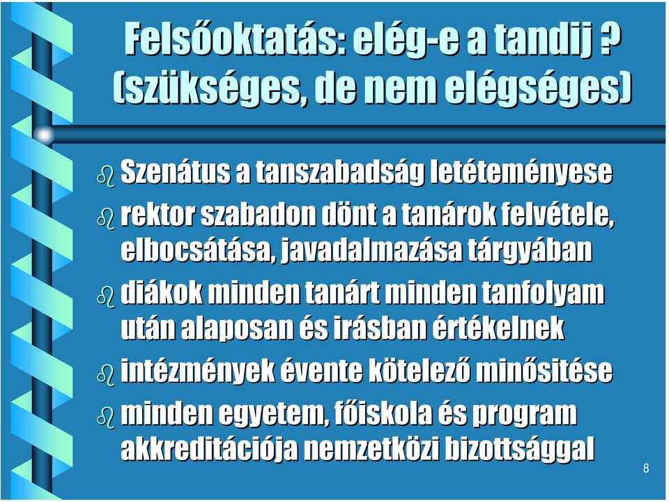 tanárok felvétele tele, elbocsátása sa, javadalmazása tárgyt rgyában diákok minden tanárt minden tanfolyam