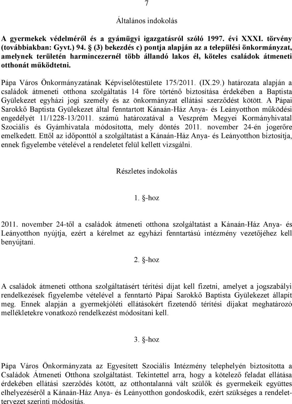 Pápa Város Önkormányzatának Képviselőtestülete 175/2011. (IX.29.