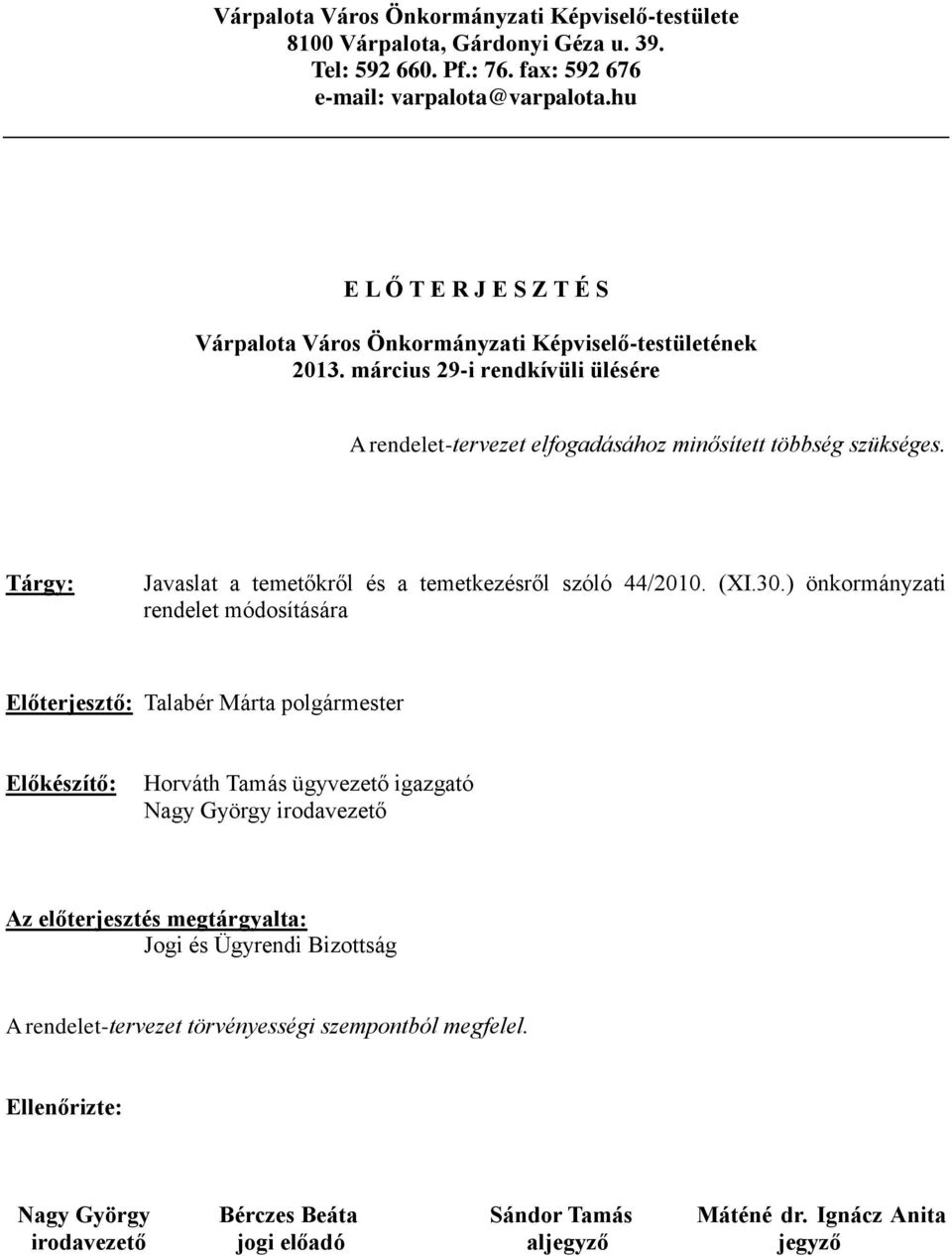 Tárgy: Javaslat a temetőkről és a temetkezésről szóló 44/2010. (XI.30.