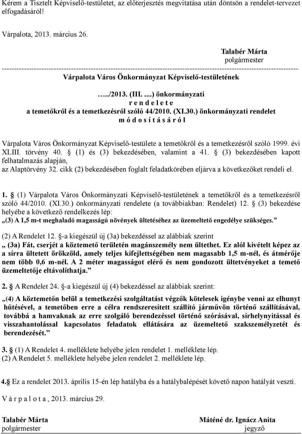 ./2013. (III....) önkormányzati r e n d e l e t e a temetőkről és a temetkezésről szóló 44/2010. (XI.30.