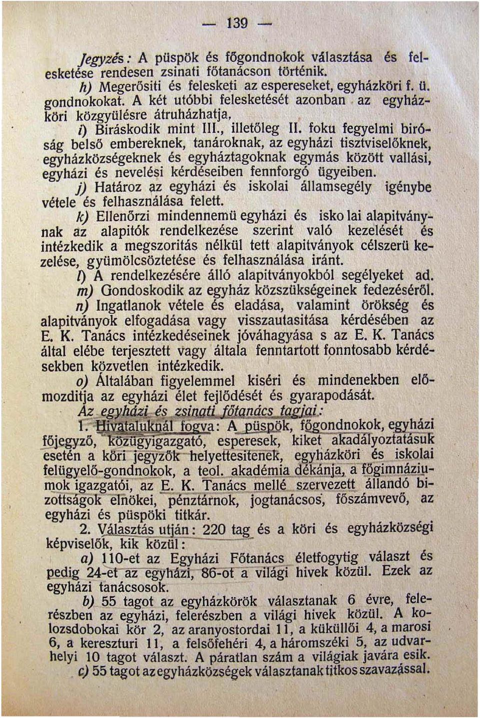 foku fegyelmi biróság belsö embereknek tanároknak az egyházi tisztviselöknek egyházközségeknek és egyháztagoknak egymás között vallási egyházi és nevelési kérdéseiben fennforgó ügyeiben.