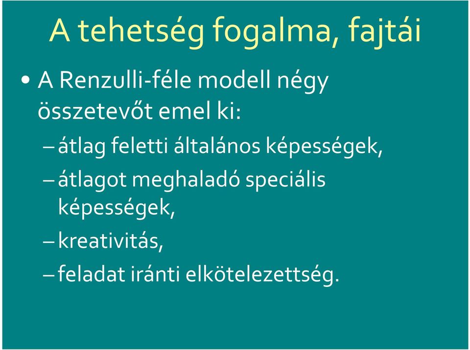 általános képességek, átlagot meghaladó