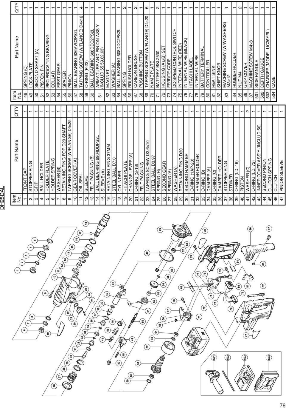 6 59 O-RING (P-22) 60 BALL BEARING 608DDC2PS2L 6 ARMATURE AND PINION ASS'Y (INCLUD.