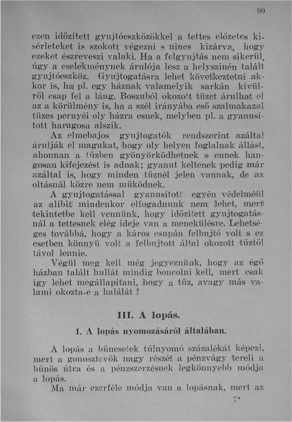 eg'y háznak valamelyik sarkán kívihről CS3!p fel a 'láng'. Boszuból okozotit tiiizet árulhjait el az a kötl'iihnény is, ha a szél irányába eső szlahnak,aza l tüzes pernyéi oly házriaesnek, melyben pl.