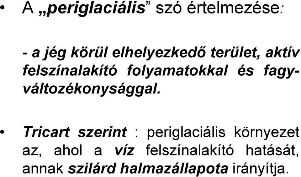 fagyváltozékonysággal.