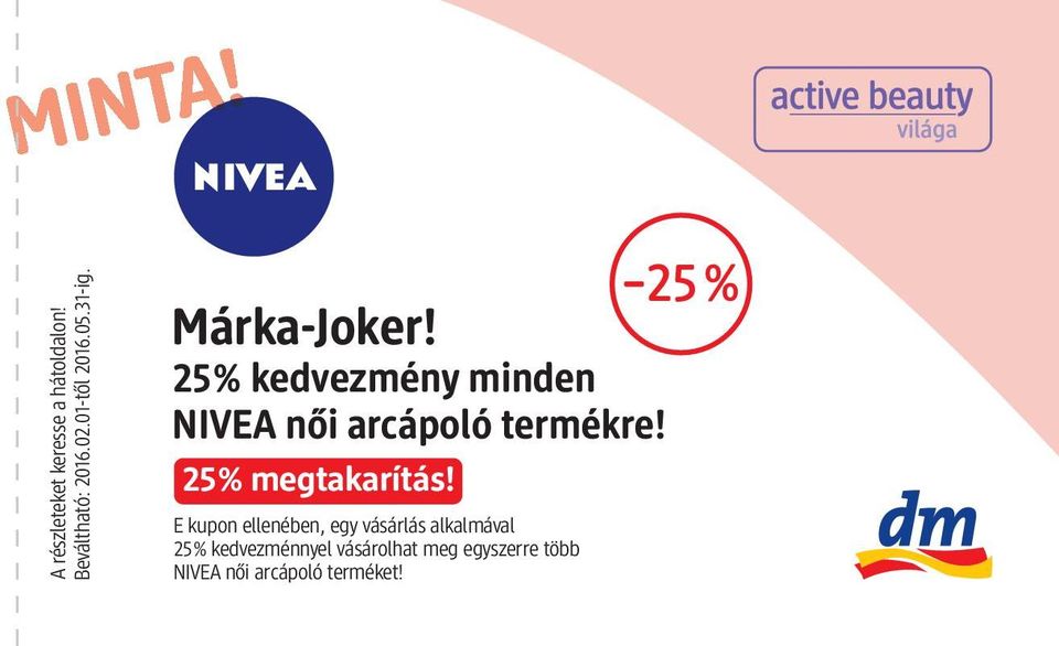 25% kedvezmény minden NIVEA női arcápoló termékre! 25% megtakarítás!
