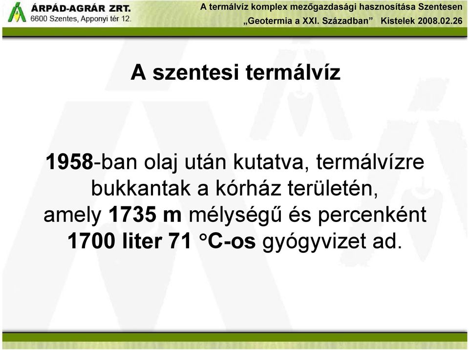 területén, amely 1735 m mélységű és