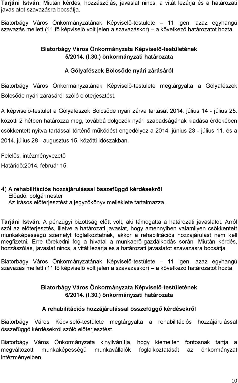 Biatorbágy Város Önkormányzata Képviselő-testületének 5/2014. (I.30.