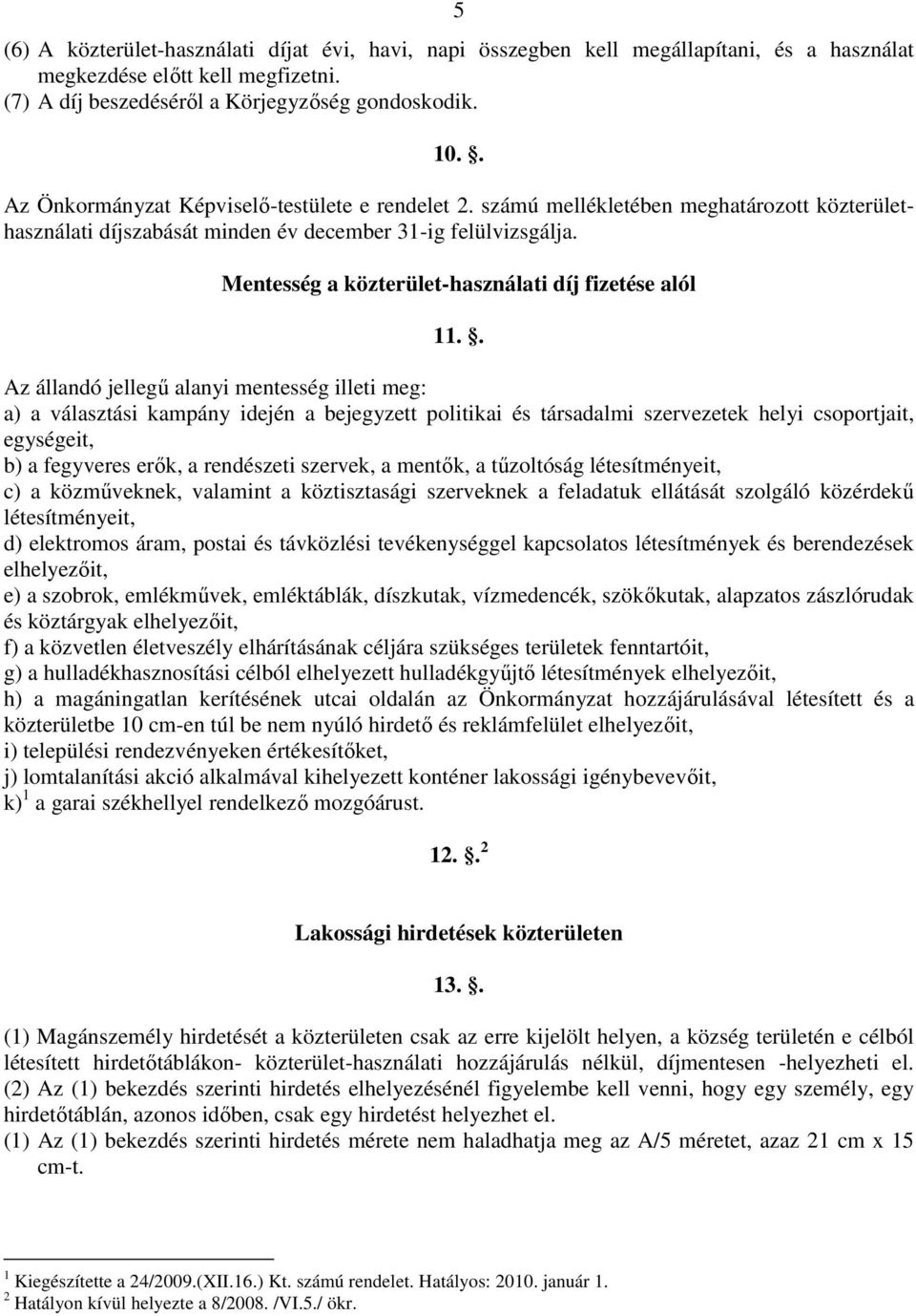 Mentesség a közterület-használati díj fizetése alól 11.