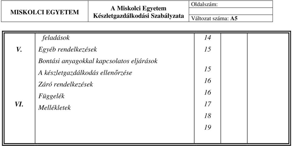 anyagokkal kapcsolatos eljárások A